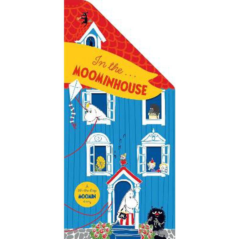 In the Moominhouse: A Lift-the-Flap Moomin Story - Tove Jansson